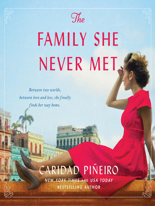 Title details for The Family She Never Met by Caridad Pineiro - Available